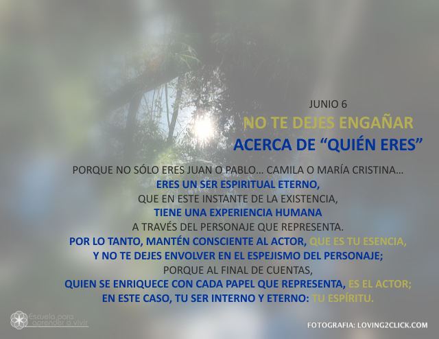 No te dejes engañar acerca de quién eres